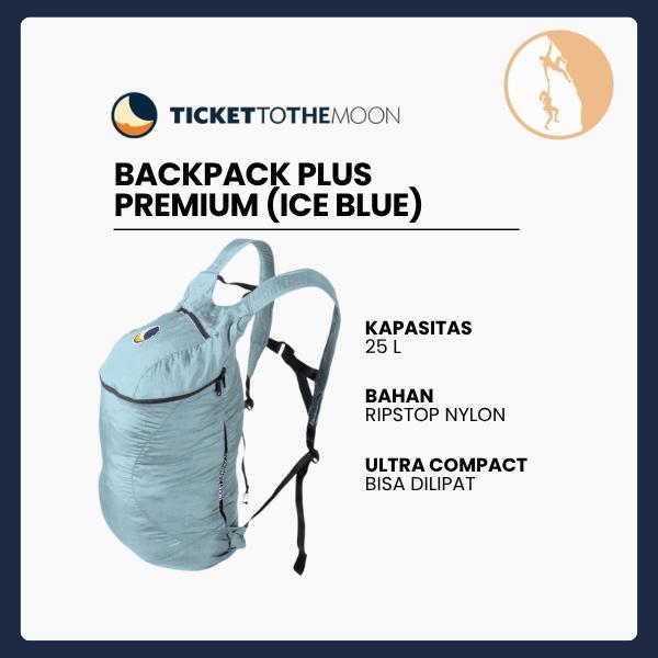 Ticket To The Moon Backpack Plus Premium Ice Blue 25L Tas Ransel dengan Kapasitas 25L dan 5 Kompartemen Praktis untuk Perjalanan Anda - Travel